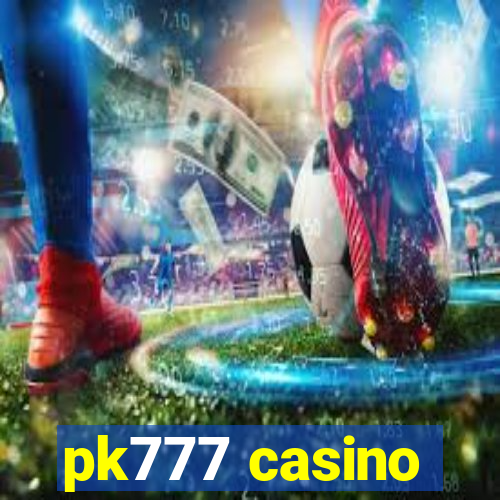 pk777 casino